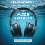 Auriculares para la práctica de deportes acuáticos: Resistencia al agua garantizada.